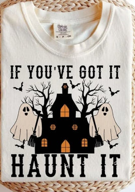 If you’ve got it- Haunt it