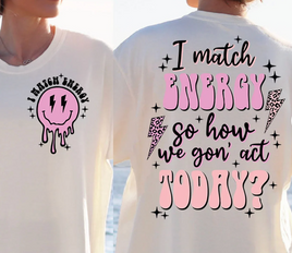 I match energy