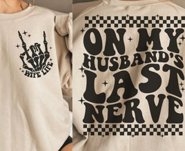 on my husbands last nerve