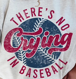 No crying in baseball